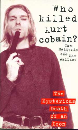 Who killed kurt cobain? Ian Halperin meki uvez