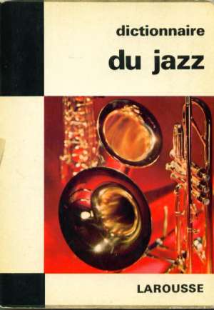 Dictionnaire du jazz * meki uvez