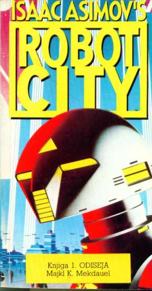 Robot City - Odiseja Asimov Isak meki uvez