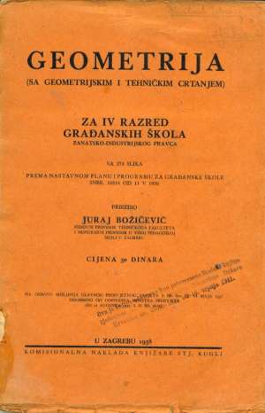 Geometrija ( sa geometrijskim i tehničkim crtanjem) Juraj Božičević meki uvez