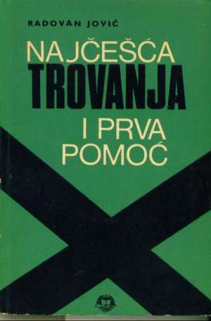 Najčešća trovanja i prva pomoć Radovan Jović meki uvez