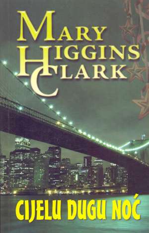 Cijelu dugu noć Clark Mary Higgins meki uvez
