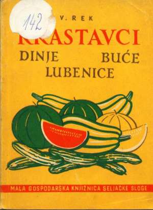 Krastavci dinje buće lubenice Vladimir Rek meki uvez