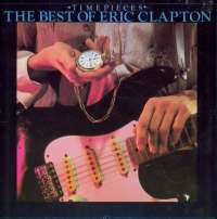 Gramofonska ploča Eric Clapton Time Pieces - The Best Of Eric Clapton 2394 303, stanje ploče je 10/10