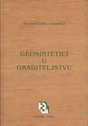 Geosintetici u graditeljstvu Branimir Babić I Suradnici tvrdi uvez