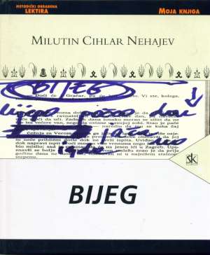 Bijeg metodički obrađena lektira Nehajev Milutin Cihlar tvrdi uvez