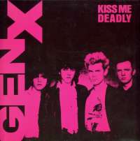 Gramofonska ploča Generation X (GenX) Kiss Me Deadly 206 728, stanje ploče je 10/10