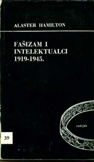 Fašizam i intelektualci 1919.-1945. Alaster Hamilton meki uvez