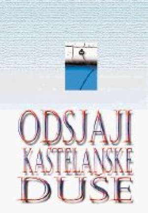 Odsjaji kaštelanske duše Vuković Mladen / Priredio tvrdi uvez