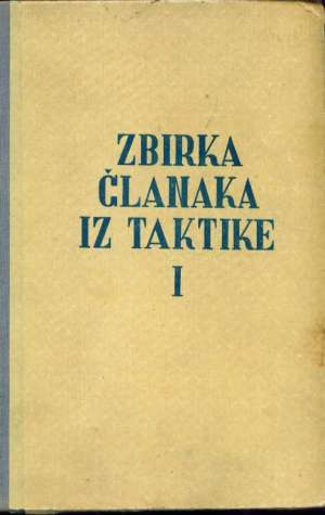 Zbirka članaka iz taktike I G.a. tvrdi uvez