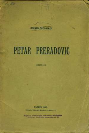 Petar preradović - studija Branko Drechsler meki uvez