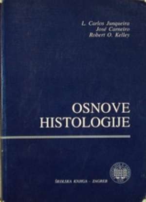 Osnove histologije (u lošijem stanju) L. Carlost Junqueira, Jose Carneiro, Robert O. Kelley meki uvez