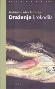 Draženje krokodila Antunes Antonio Lobo meki uvez