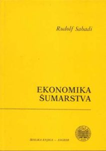 Ekonomika šumarsva Rudolf Sabadi tvrdi uvez