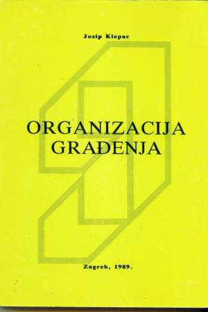 Organizacija građenja Josip Klepac meki uvez