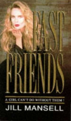 Fast friends Jill Mansell meki uvez