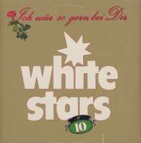 Gramofonska ploča White Stars Ich Wär So Gern Bei Dir 13 044, stanje ploče je 10/10