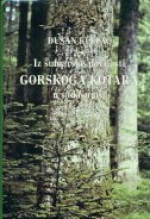Iz šumarske povijesti Gorskog kotara u sadašnjost Dušan Klepac tvrdi uvez