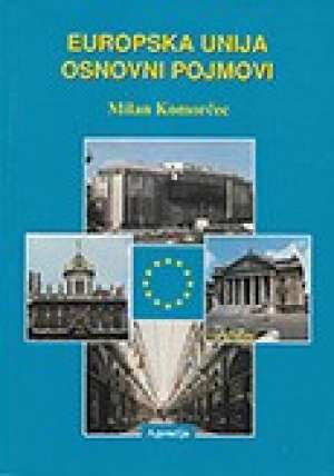 Europska unija osnovni pojmovi Milan Komorčec meki uvez