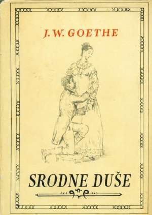 Srodne duše Goethe Johann Wolfgang tvrdi uvez