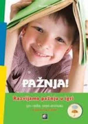 Pažnja! razvijamo pažnju u igri - igre i vježbe, savjeti stručnjaka za djecu od 5 do 10 godina Anastasija Suncov meki uvez