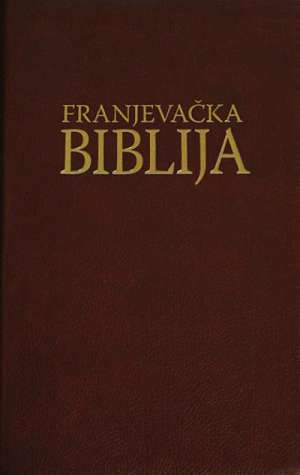 Franjevačka biblija Ivan Dugančić / Priredio tvrdi uvez