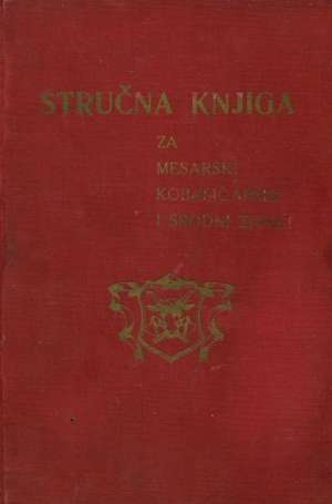 Stručna knjiga za mesarski, kobasičarski i srodni zanat G.a. tvrdi uvez