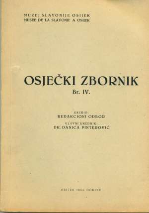 Osječki zbornik br. IV. Danica Pinterović/uredila meki uvez