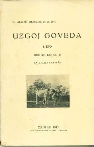 Uzgoj goveda I. dio Albert Ogrizek meki uvez