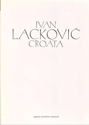 Ivan lacković* Slike I Crteži 1956-1983 meki uvez