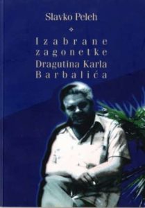 Izabrane zagonetke dragutina karla barbarića Peleh Slavko meki uvez