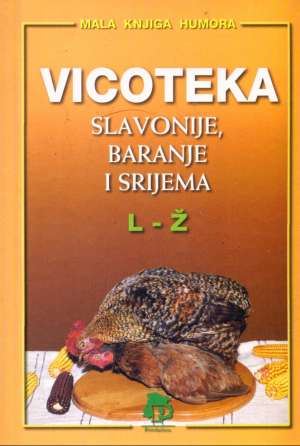 Vicoteka slavonije, baranje i srijema L-Ž * Grgurovac Martin Priredio meki uvez