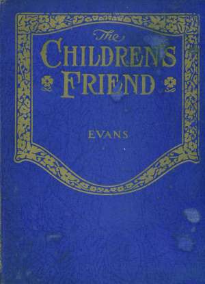 The children's friend - pictures and stories of the life of jesus Adelaide Bee Evans tvrdi uvez