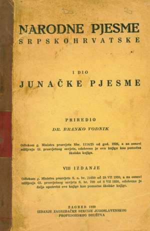 Narodne pjesme srpskohrvatske 1. dio junačke pjesme Vodnik Branko / Priredio meki uvez