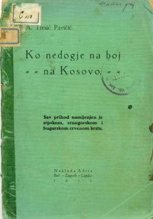 Ko nedogje na boj - na kosovo Pavičić A. Tresić meki uvez