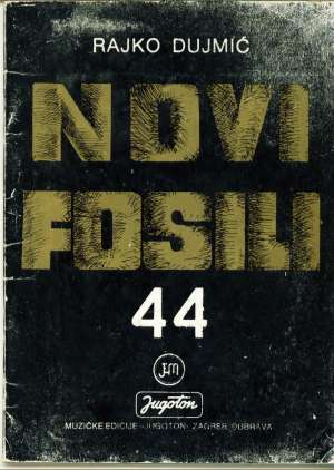 Novi fosili 44 Rajko Dujmić meki uvez