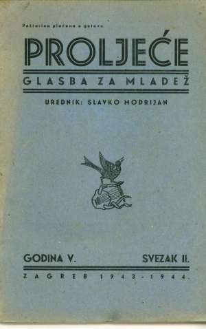 Proljeće - glazba za mladež godina V. svezak II. Slavko Modrijan / Urednik meki uvez