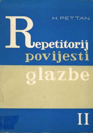 Repetitorij povijesti glazbe , druga knjiga Hubert Pettan meki uvez