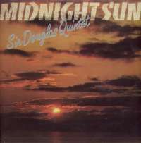 Midnight Sun Sir Douglas Quintet