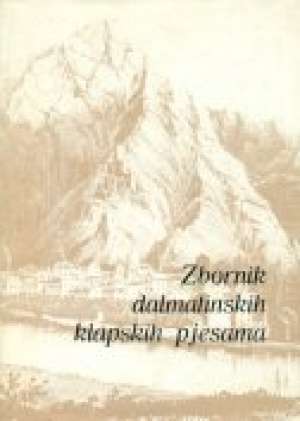 Zbornik dalmatinskih klapskih pjesama - izvedenih na festivalima u omišu od 1967-1976 Krešimir Kljenak, Josip Vlahović tvrdi uvez