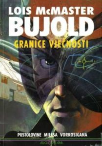 Granice vječnosti - Pustolovine Milesa Vorkosigana Bujold Lois McMaster meki uvez