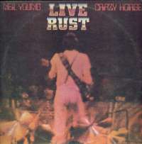 Live Rust Neil Young & Crazy Horse