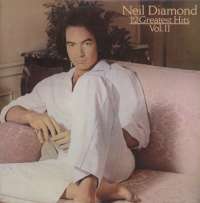 Gramofonska ploča Neil Diamond 12 Greatest Hits Vol. II CBS 85844, stanje ploče je 10/10