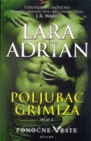 Poljubac grimiza - dio drugi -ponoćne vrste*(NOVO) Adrian Lara meki uvez