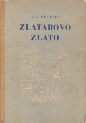 Zlatarovo zlato Šenoa August tvrdi uvez