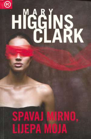 Spavaj mirno, lijepa moja Clark Mary Higgins meki uvez