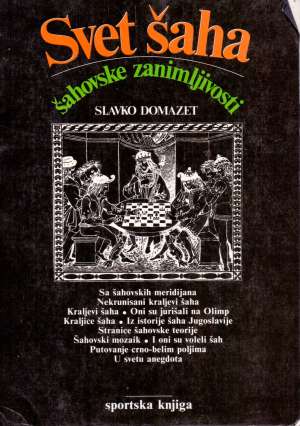 Svet šaha - šahovske zanimljivosti Slavko Domazet meki uvez