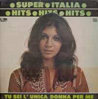 Gramofonska ploča Super Italia Hits Super Italia Hits LPL 771, stanje ploče je 9/10