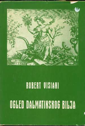 Ogled dalmatisnskog bilja Robert Visiani meki uvez