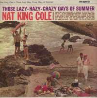 Gramofonska ploča Nat King Cole Those Lazy-Hazy-Crazy Days Of Summer T 1932, stanje ploče je 7/10